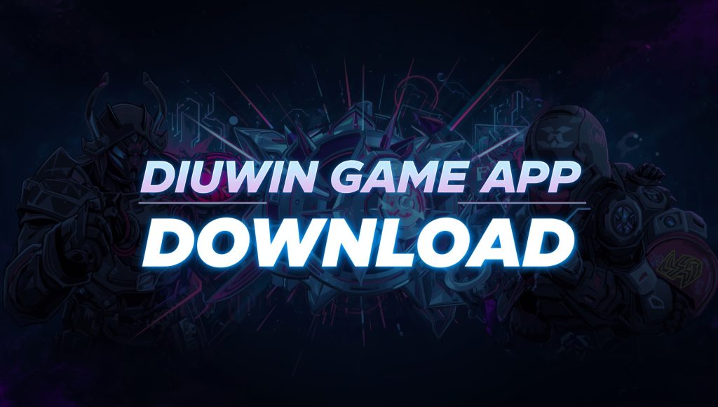 Diuwin Game App Download